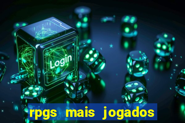 rpgs mais jogados do mundo